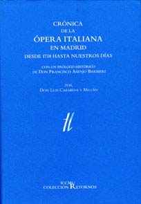 Cronica de la ópera italiana en Madrid desde 1738 hasta nuestros días